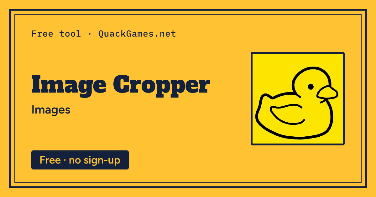 Image Cropper: crop a photo online without uploading it · QuackGames.net